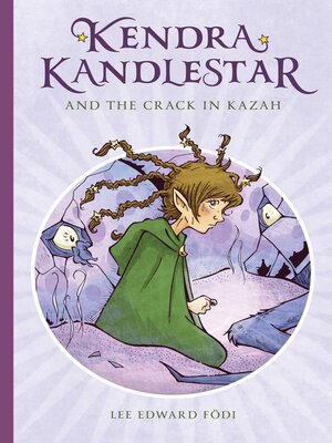 cover image of Kendra Kandlestar and the Crack in Kazah